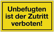 Warning sign No unauthorized access L250xW150mm yellow black plastic.