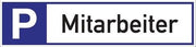 Parkplatzbeschilderung Parkplatz f.Mitarbeiter L460xB110mm Alu.weiß/blau/schwarz